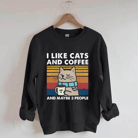 I Like Cats And Coffee Sweatshirt