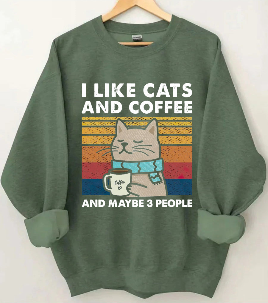 I Like Cats And Coffee Sweatshirt